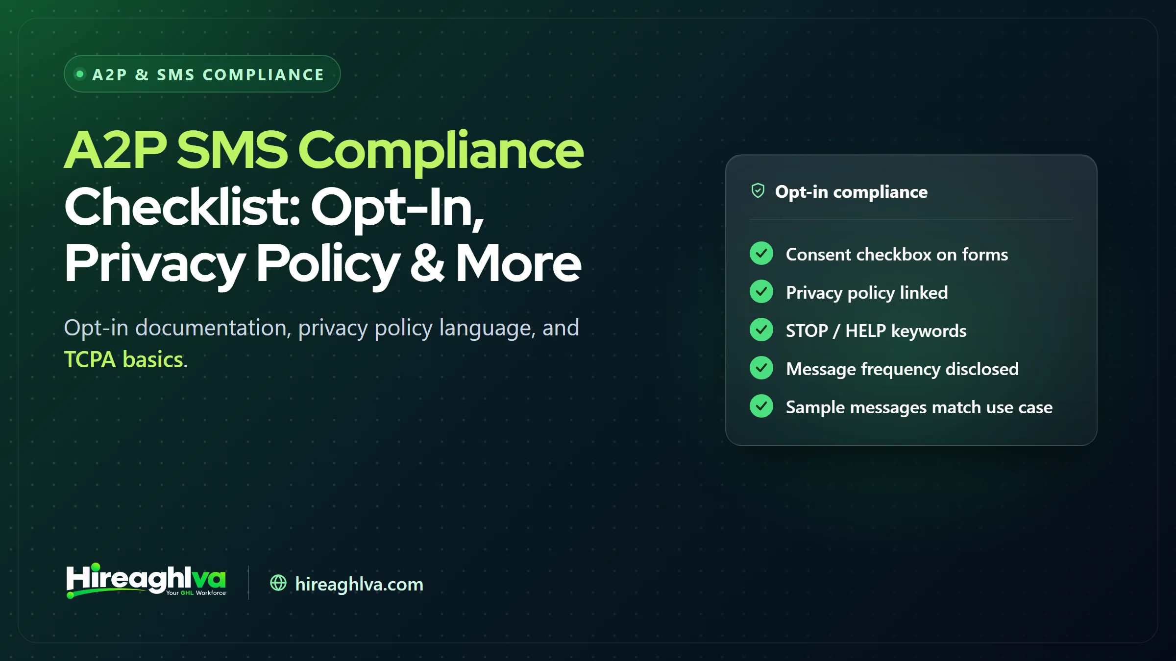 Complete A2P SMS compliance checklist covering opt-in, privacy policy, and website requirements